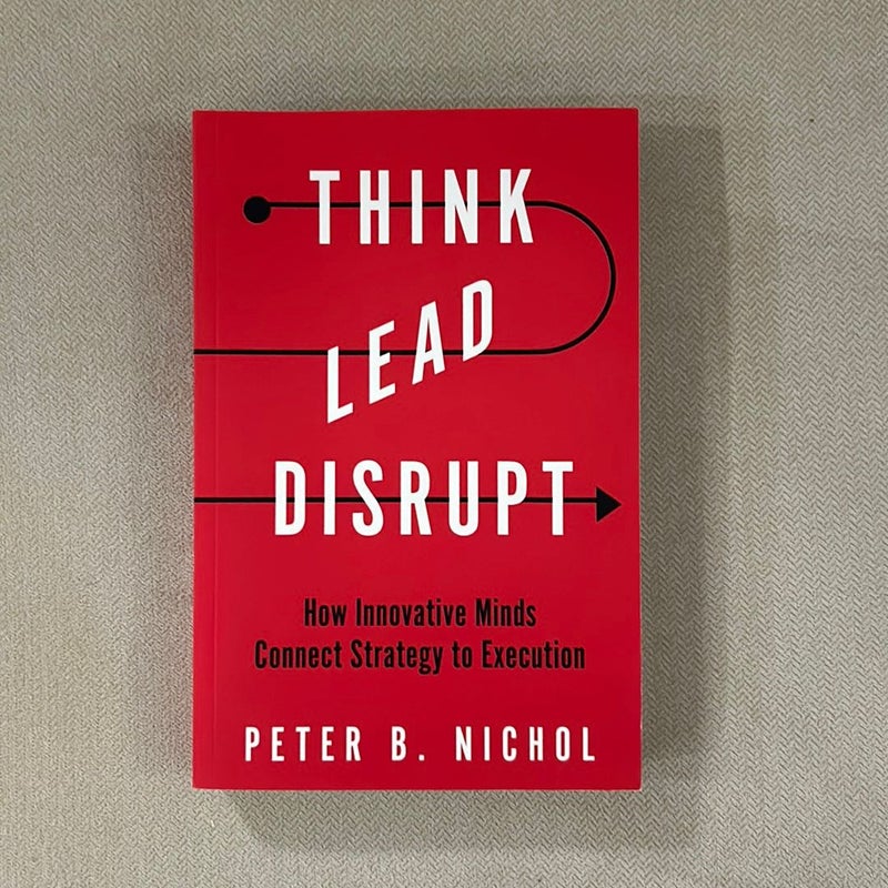 Think Lead Disrupt