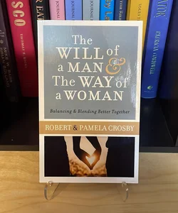 The Will of a Man and the Way of a Woman