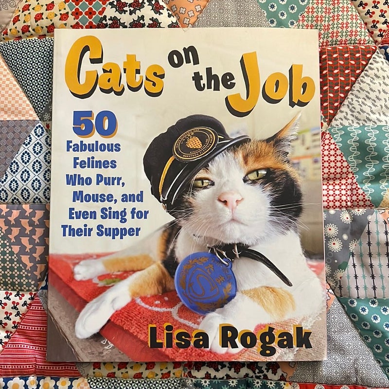 Cats on the Job by Lisa Rogak, Paperback | Pangobooks