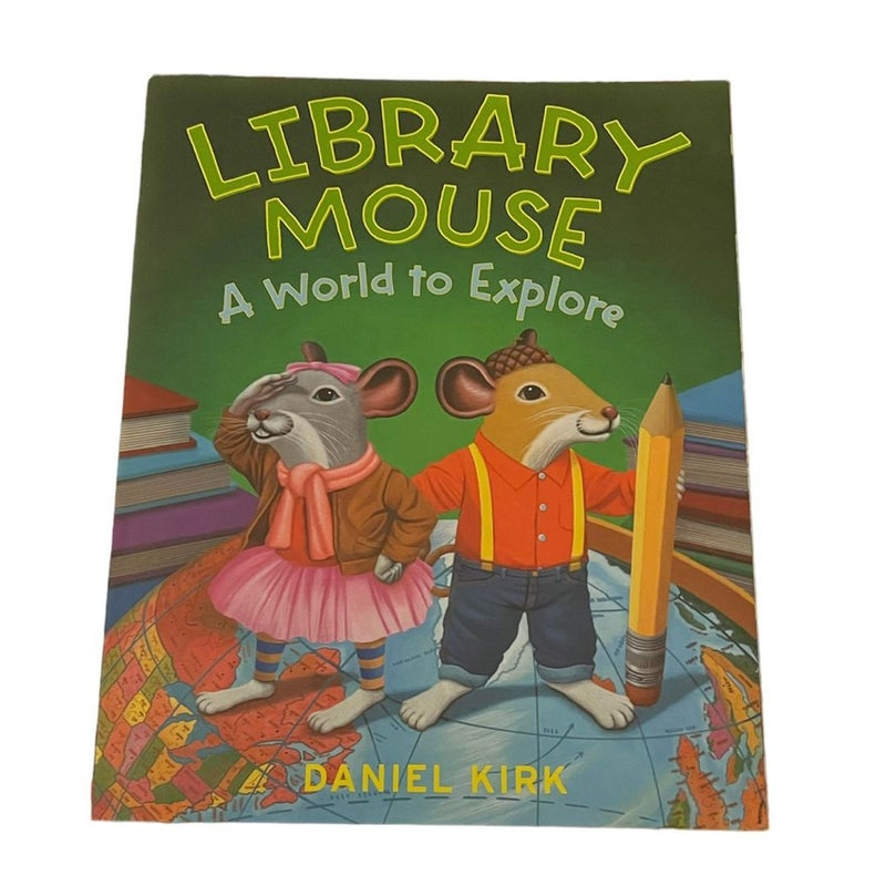 Library Mouse, Library Mouse A Friend’s Tale, Library Mouse A World To Explore (Bundle) 