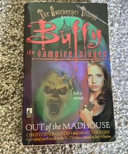 Out of the Madhouse-Buffy The Vampire Slayer