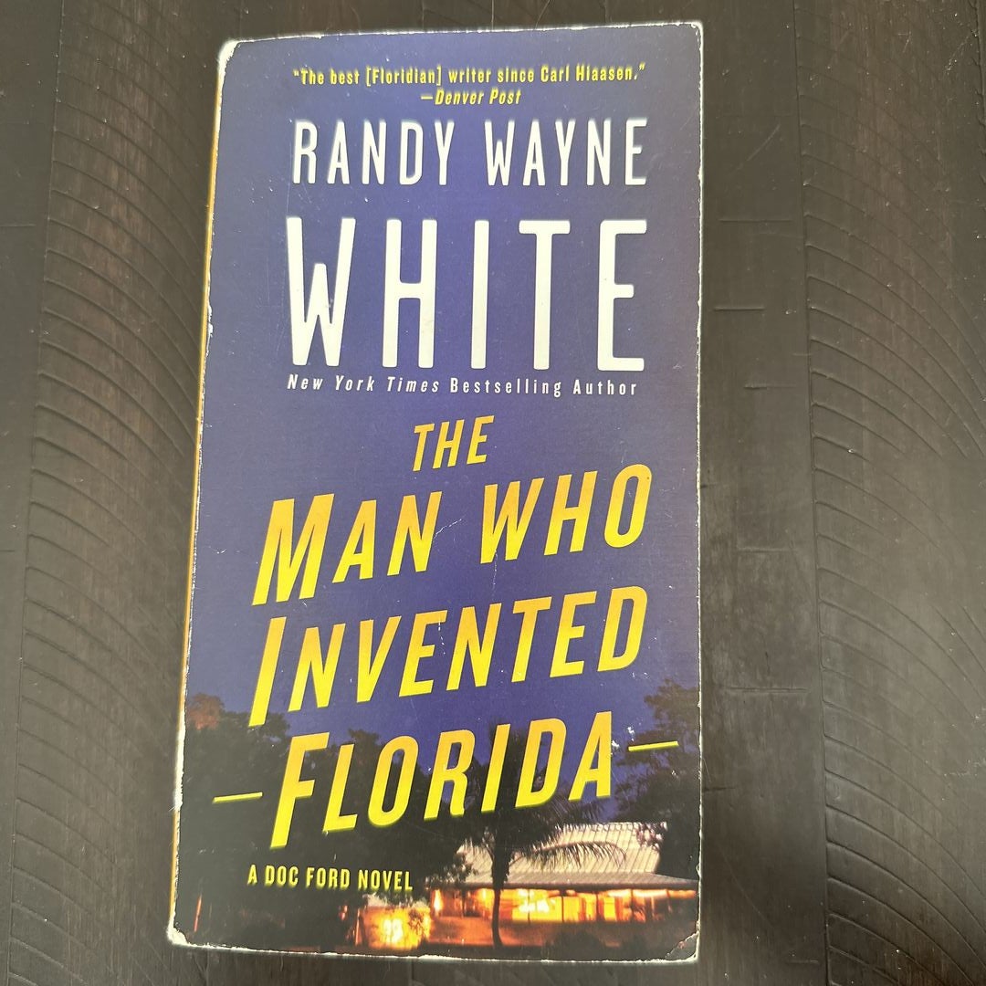 The Man Who Invented Florida