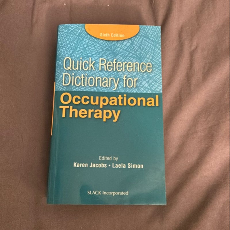 Quick Reference Dictionary for Occupational Therapy