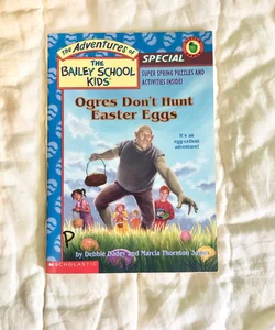 Or he’s Don’t Hunt Easter Eggs