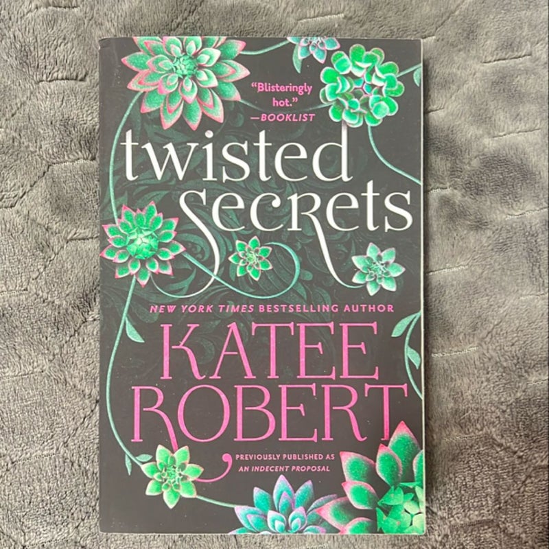 Twisted Secrets (previously Published As Indecent Proposal)