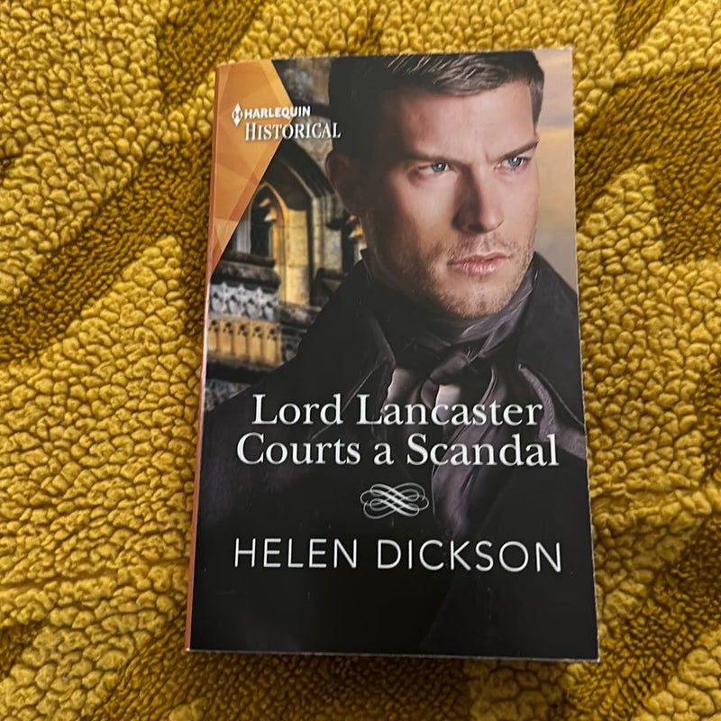 Lord Lancaster Courts a Scandal