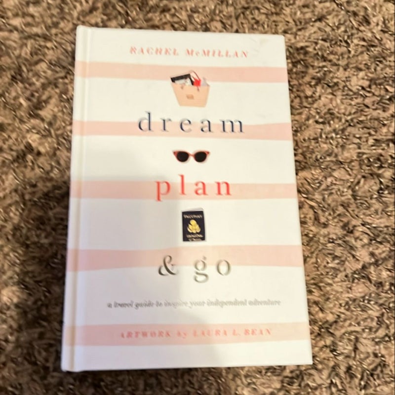 Dream, Plan, and Go