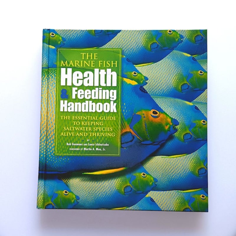 The Marine Fish Health and Feeding Handbook
