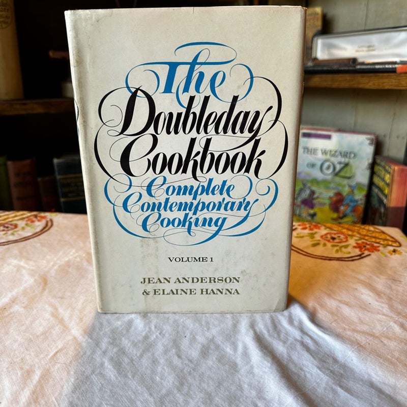 The Doubleday Cookbook Complete Contemporary Cooking Vol 1 book