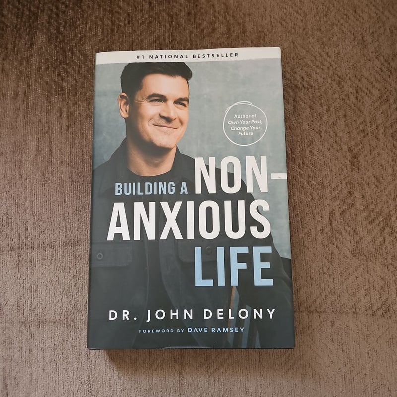 Building a Non-Anxious Life