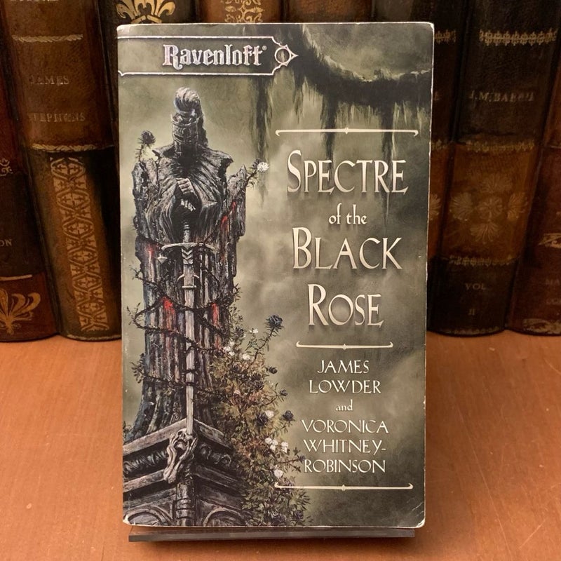 Ravenloft: Spectre of the Black Rose, First Edition First Printing