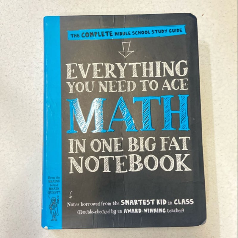 Everything You Need to Ace Math in One Big Fat Notebook