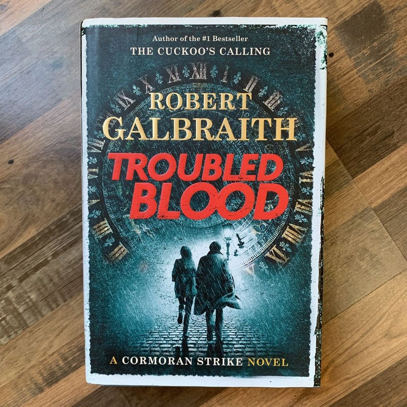 Troubled Blood by Robert Galbraith, Hardcover