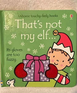 That’s Not My Elf