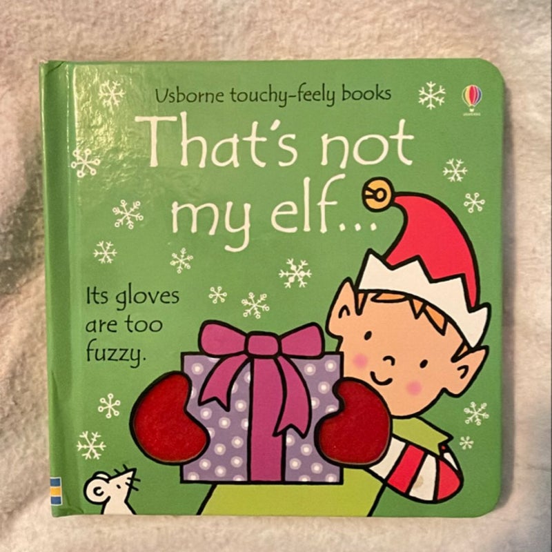 That’s Not My Elf