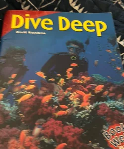 Dive Deep
