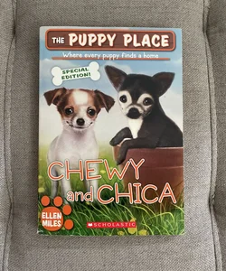 Chewy and Chica (the Puppy Place: Special Edition)