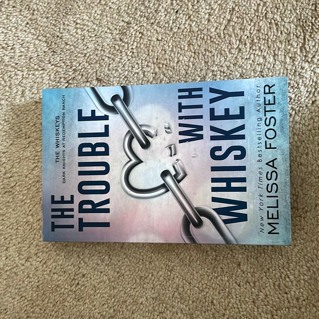 The Trouble with Whiskey