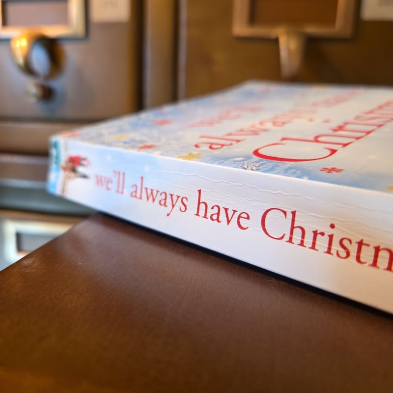 We'll Always Have Christmas