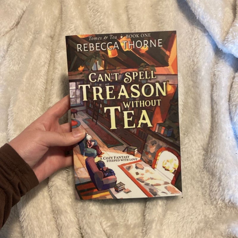 Can't Spell Treason Without Tea