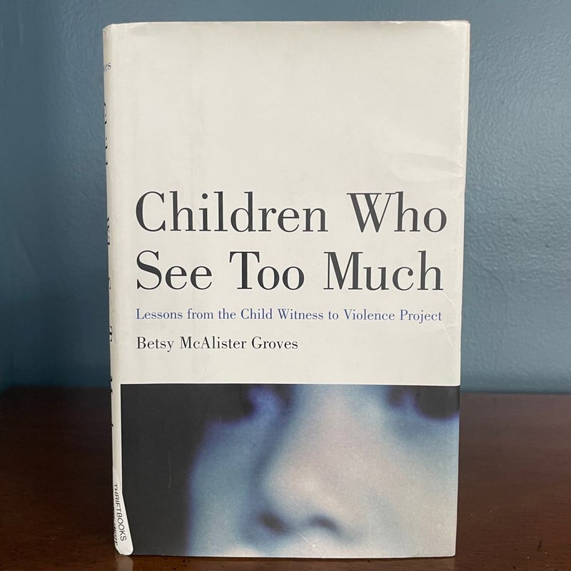 Children Who See Too Much