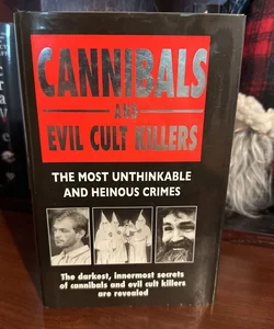 Cannibals and Evil Cult Killers