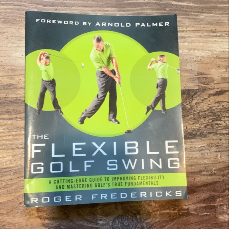 The Flexible Golf Swing