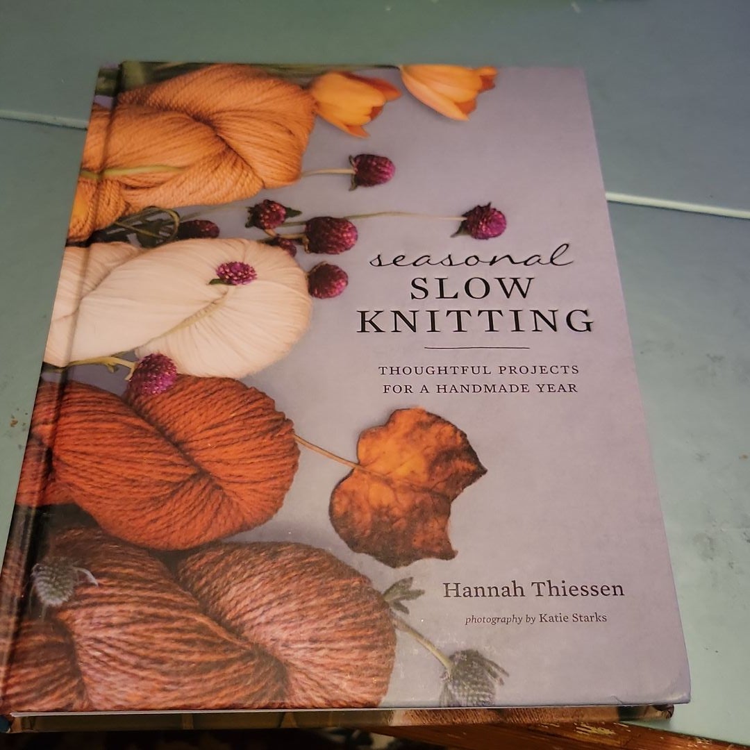 Seasonal Slow Knitting