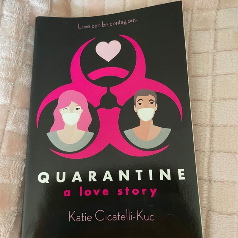 Quarantine: A love story