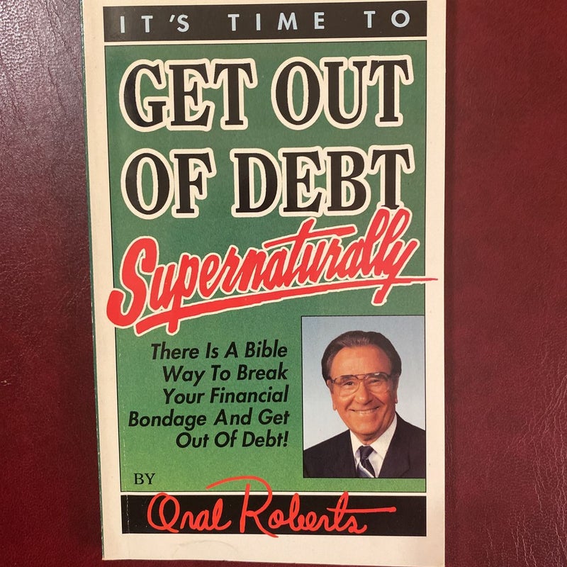 It’s Time to Get Out of Debt Supernaturally 