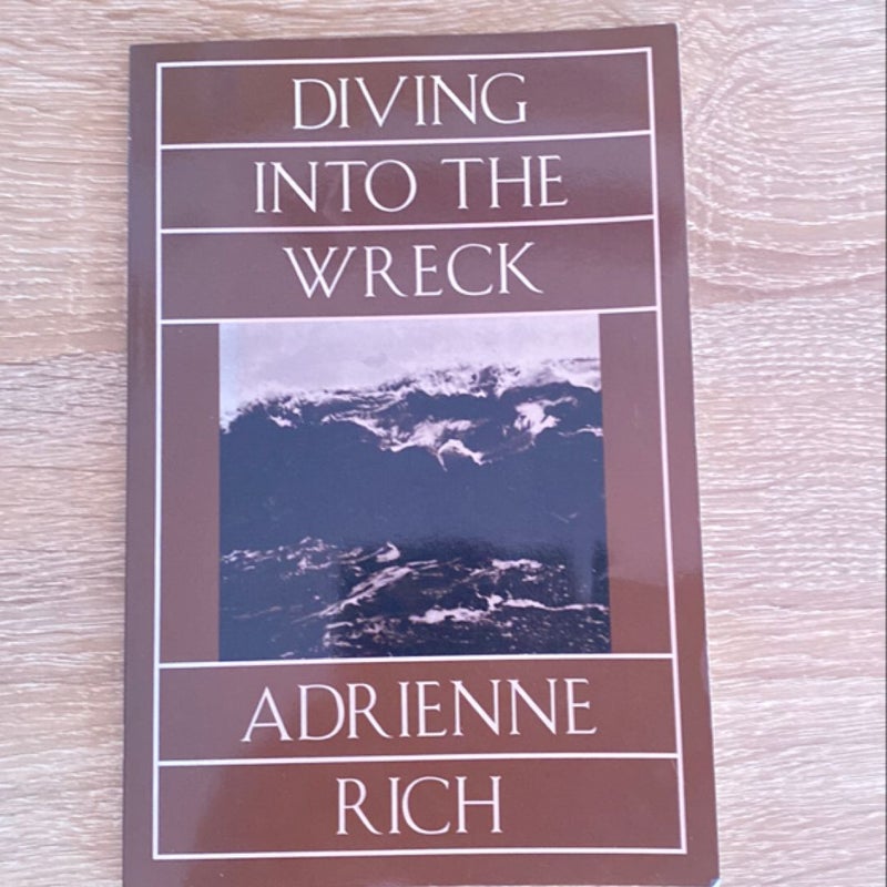 Diving into the Wreck Poems 1971 - 1972