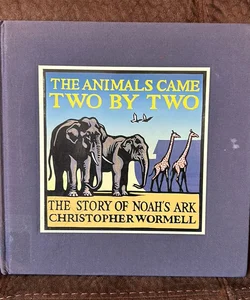 The Animals Came Two by Two