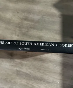 The Art of South American Cookery
