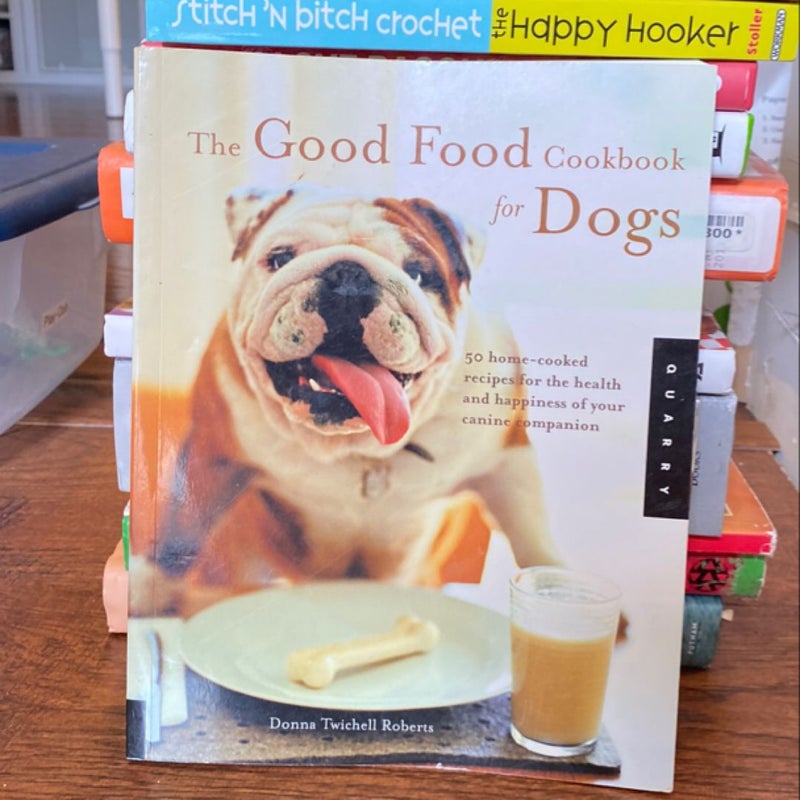 The Good Food Cookbook for Dogs