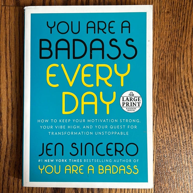 You Are a Badass Every Day
