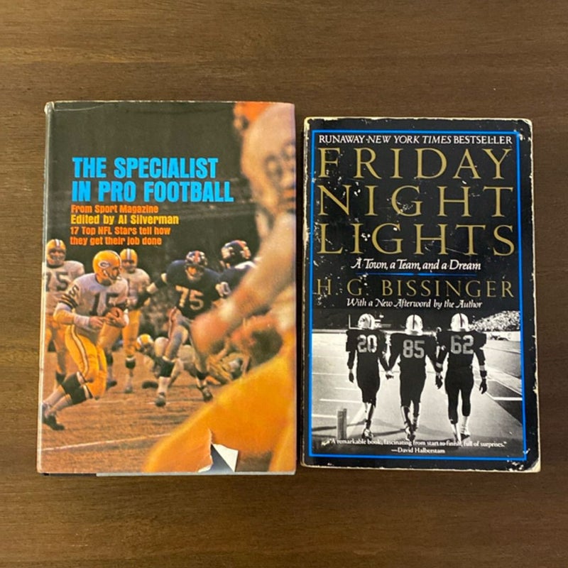 The Specialist in Pro Football (hardcover) & Friday Night Lights (paperback)