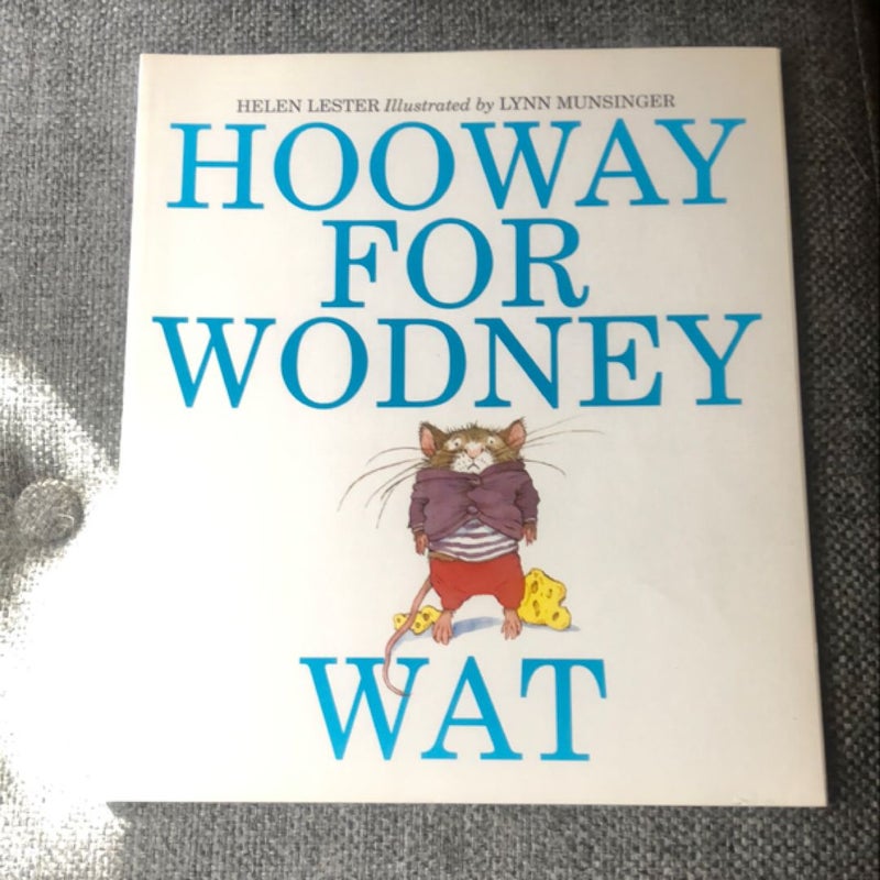 Hooway for Wodney Wat