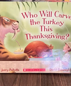 Who will carve the thanksgiving turkey ?