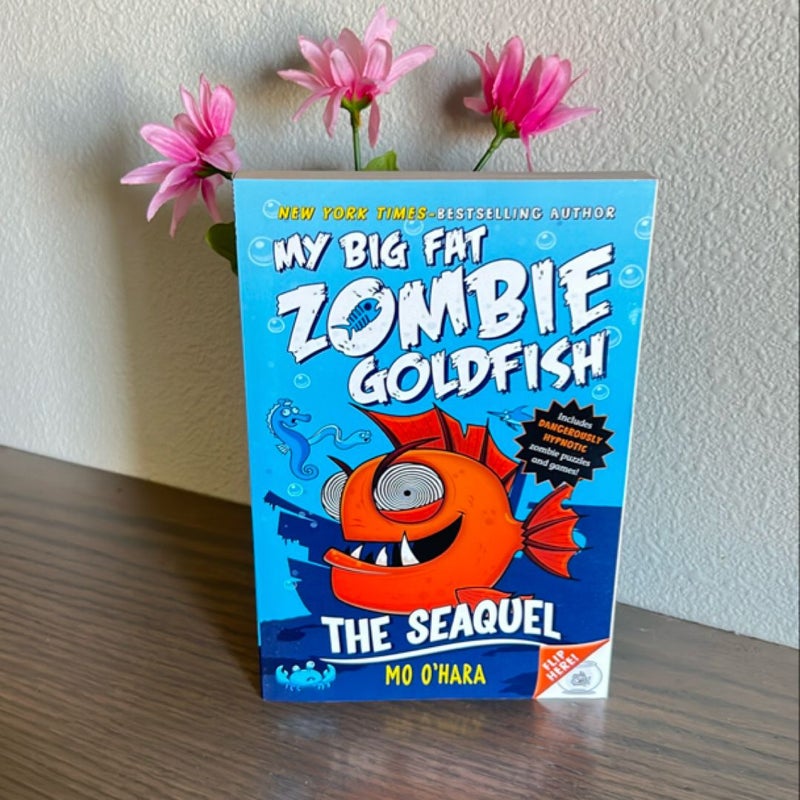 The SeaQuel: My Big Fat Zombie Goldfish