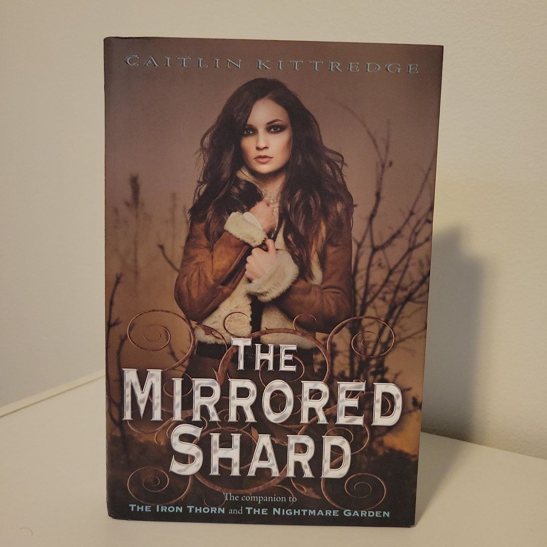 The Mirrored Shard: the Iron Codex Book Three