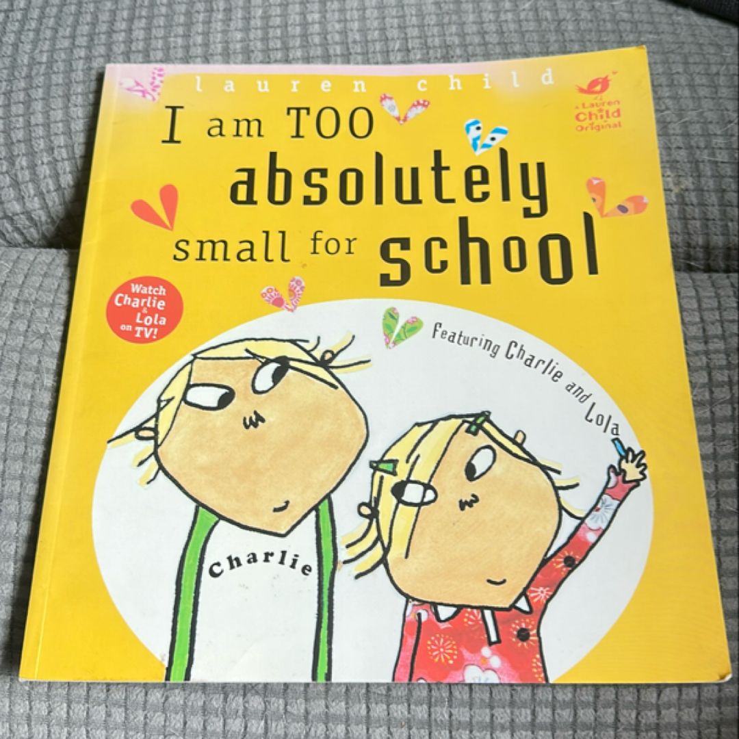 I Am Too Absolutely Small for School
