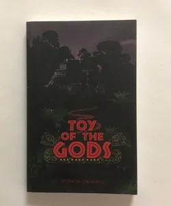 Toy of the Gods ~ Inscribed 