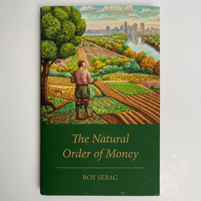 The Natural Order of Money