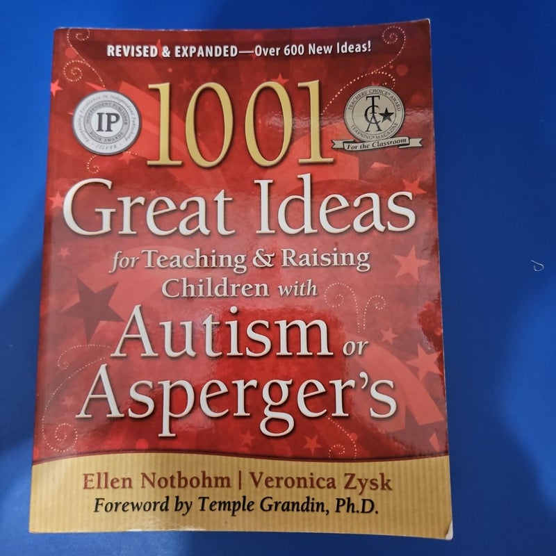 1001 Great Ideas for Teaching and Raising Children with Autism or Asperger's