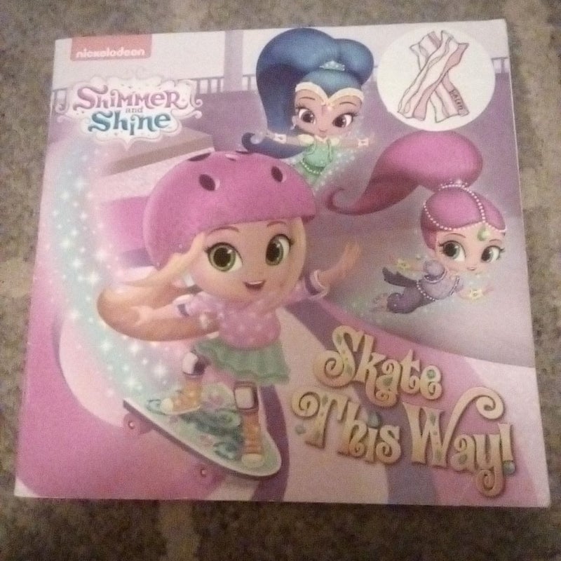 Skate This Way! (Shimmer and Shine)