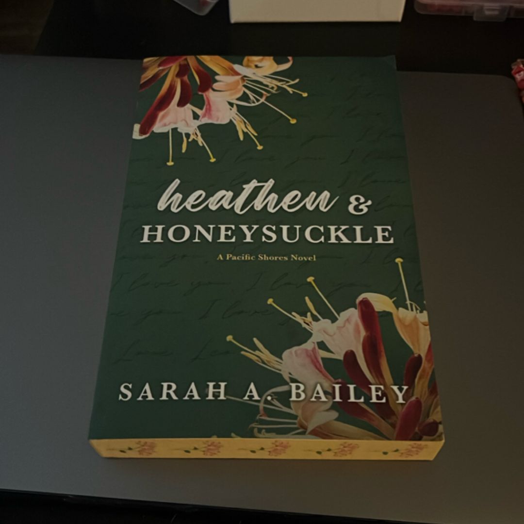 Heathen and Honeysuckle