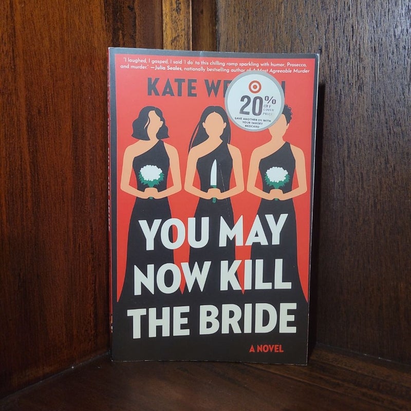 You May Now Kill the Bride