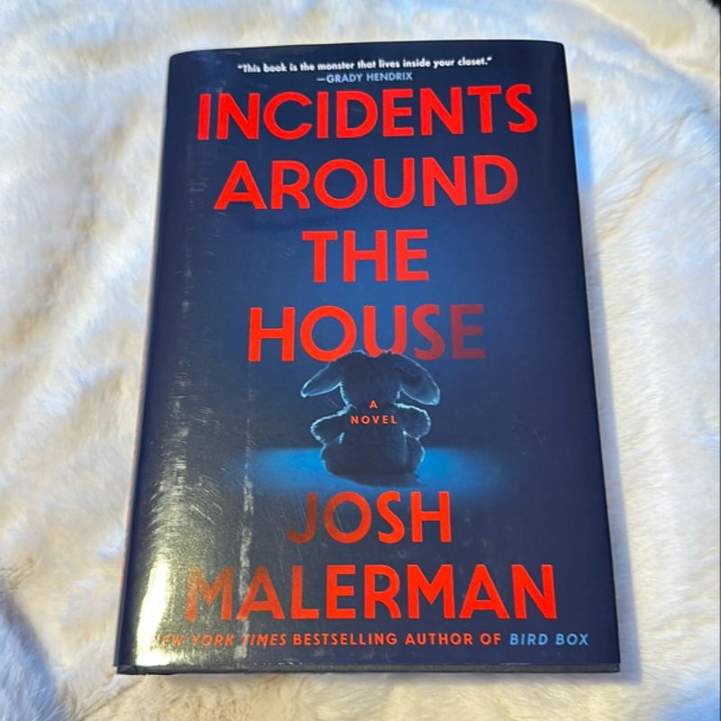 Incidents Around the House