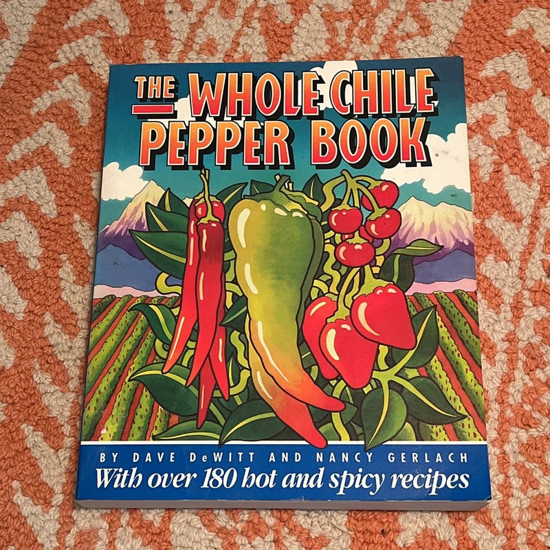 The Whole Chile Pepper Book