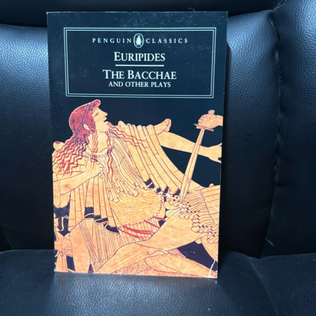 The Bacchae and Other Plays